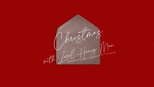 You're Invited: Christmas with Local Honey Man