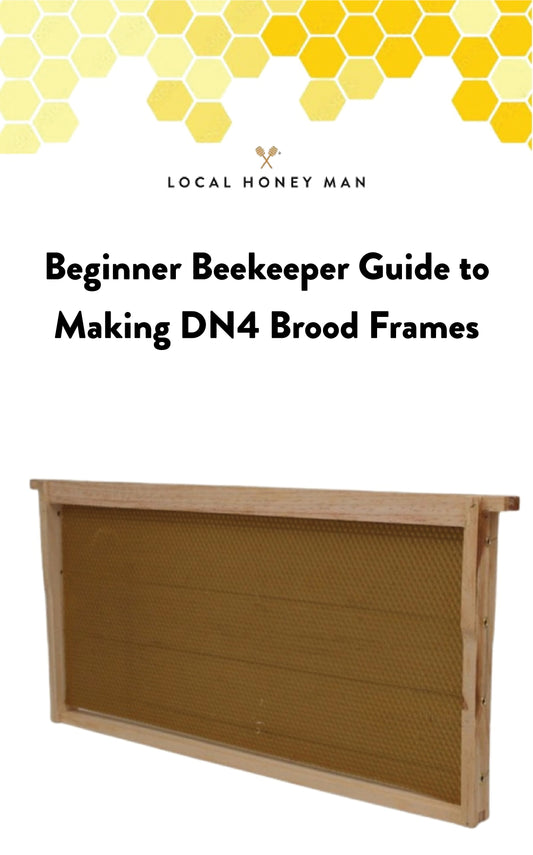 Beginner Beekeeper Guide to Making DN4 Brood Frames